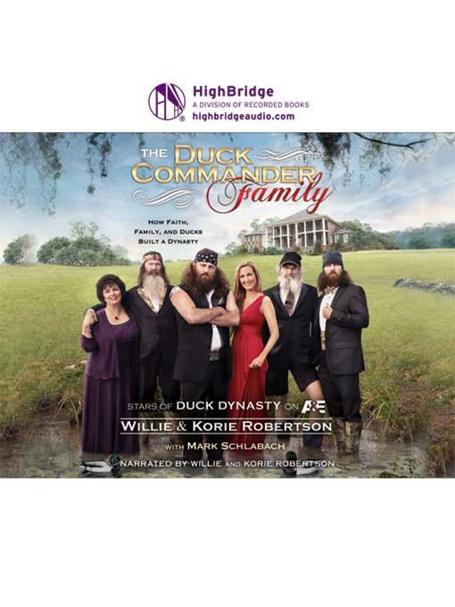 Title details for The Duck Commander Family by Willie Robertson - Available